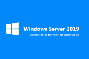 Instalar las RSAT en Windows 10